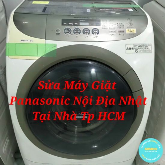 SỬA MÁY GIẶT PANASONIC NỘI ĐỊA TP HCM - BÌNH DƯƠNG - ĐỒNG NAI - LONG AN