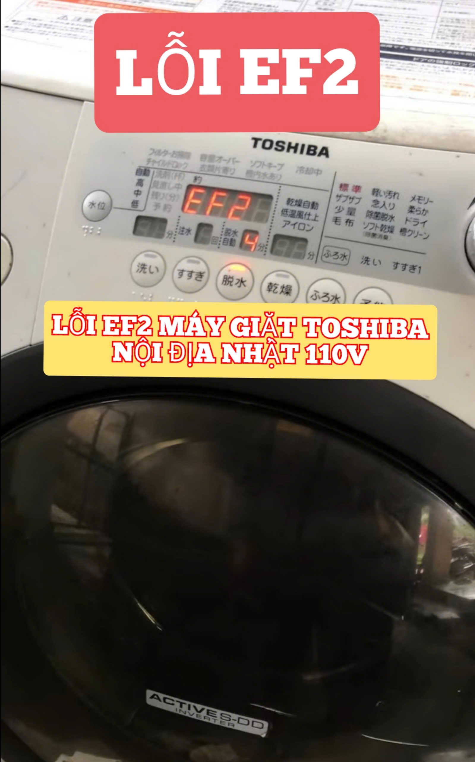 LỖI EF2 MÁY GIẶT TOSHIBA NỘI ĐỊA NHẬT- 110V