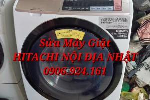 CHUYÊN SỬA MÁY GIẶT HITACHI NỘI ĐỊA NHẬT TP HCM